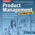Product Management in Practice - Matt Lemay