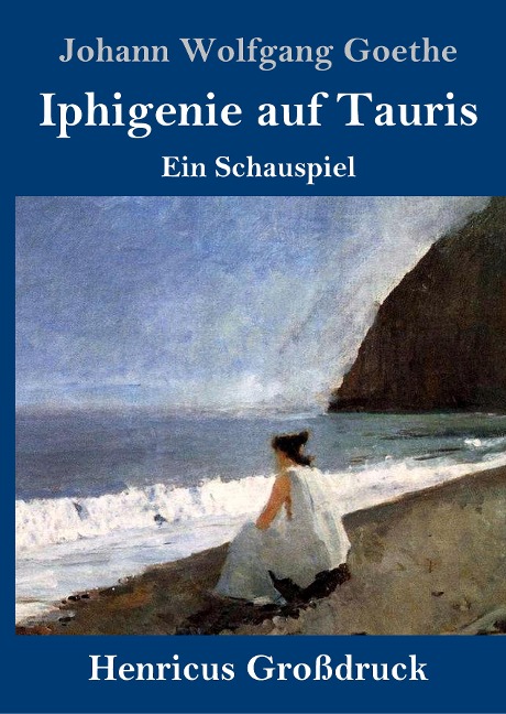 Iphigenie auf Tauris (Großdruck) - Johann Wolfgang Goethe