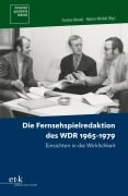 Cover-Bild zum Titel 'Die Fernsehspielredaktion des WDR 1965-1979' von ''
