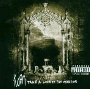 Take A Look In The Mirror - Korn