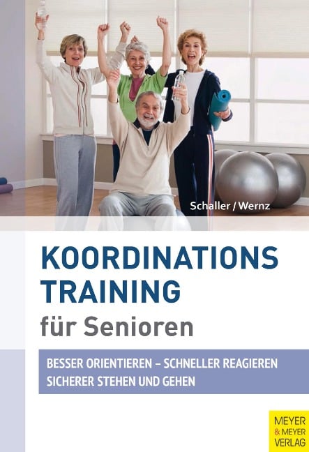 Koordinationstraining für Senioren - Hans J. Schaller, Panja Wernz