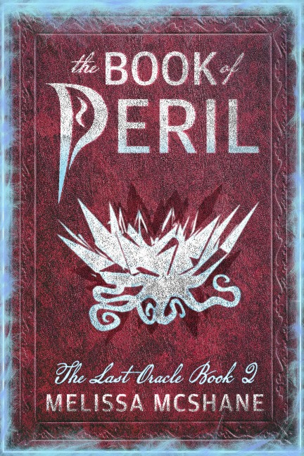 The Book of Peril (The Last Oracle, #2) - Melissa McShane
