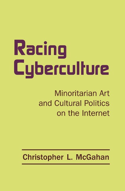 Racing Cyberculture - Christopher L McGahan