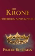 Cover-Bild zum Titel 'Die Krone' von 'Frauke Besteman'