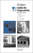 Cover-Bild zum Titel '60 Jahre Institut für Zeitgeschichte München - Berlin' von 'Udo Wengst, Horst Möller'