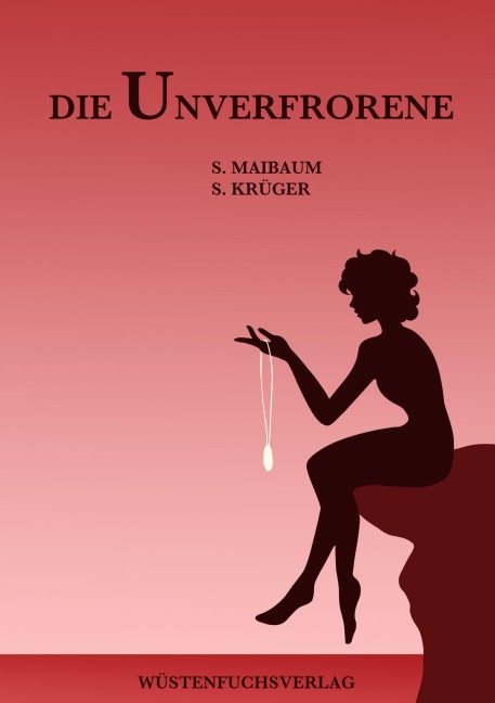 Die Unverfrorene - Sophie Maibaum, Sofie Krüger