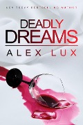 Deadly Dreams (Call Me Cat Trilogy, #1) - Alex Lux