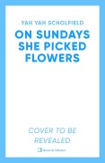 Cover-Bild zum Titel 'On Sundays She Picked Flowers' von 'Yah Yah Scholfield'