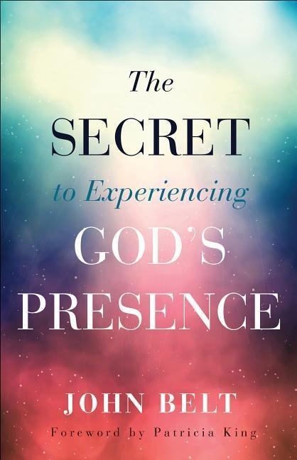 Secret to Experiencing God's Presence - 