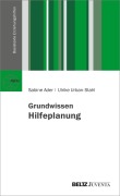 Cover-Bild zum Titel 'Grundwissen Hilfeplanung in der Kinder- und Jugendhilfe' von 'Sabine Ader, Ulrike Urban-Stahl'