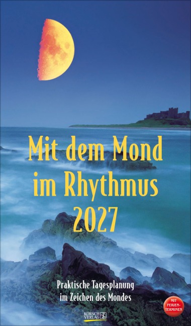 Mit dem Mond im Rhythmus 2027 - 