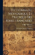 Cover-Bild zum Titel 'Dictionnaire méthodique et pratique des rimes françaises; précédé d'un traité de versification' von 'Philippe Martinon'