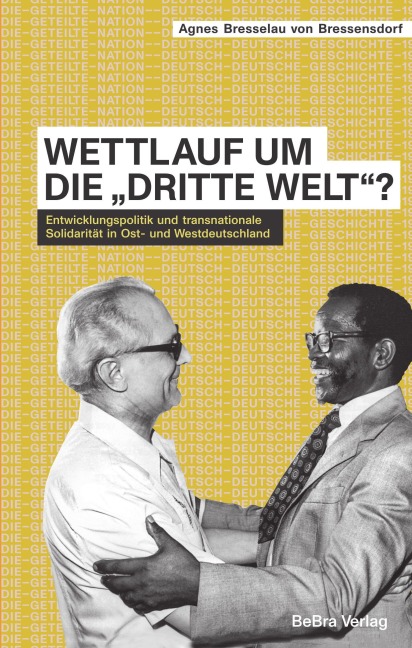 Wettlauf um die "Dritte Welt"? - Agnes Bresselau Von Bressensdorf