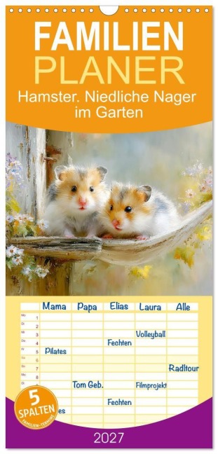 Familienplaner 2027 - Hamster. Niedliche Nager im Garten mit 5 Spalten (Wandkalender, 21 x 45 cm) CALVENDO - Rose Hurley