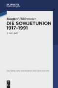 Cover-Bild zum Titel 'Die Sowjetunion 1917-1991' von 'Manfred Hildermeier'