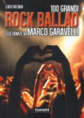 Cover-Bild zum Titel 'Rock ballads selezionate da Marco Garavelli' von 'Marco Garavelli, Luca Fassina'