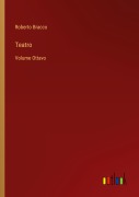 Cover-Bild zum Titel 'Teatro' von 'Roberto Bracco'