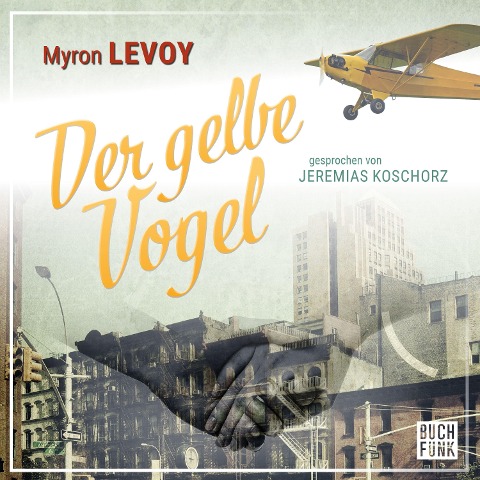 Der gelbe Vogel - Myron Levoy