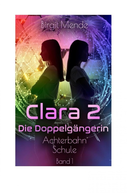 Clara 2 - Die Doppelgängerin - Birgit Mende
