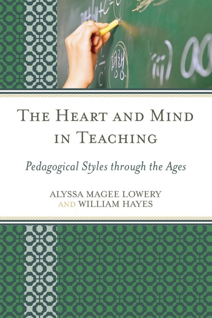 Heart and Mind in Teaching - Alyssa Magee Lowery, William Hayes