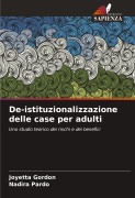 Cover-Bild zum Titel 'De-istituzionalizzazione delle case per adulti' von 'Joyetta Gordon, Nadira Pardo'
