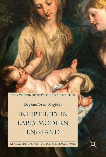 Infertility in Early Modern England - Daphna Oren-Magidor