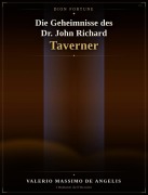 Cover-Bild zum Titel 'Die Geheimnisse des Dr. John Richard Taverner' von 'Dion Fortune'
