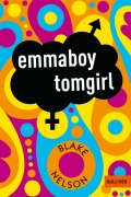 Cover-Bild zum Titel 'emmaboy tomgirl' von 'Blake Nelson'