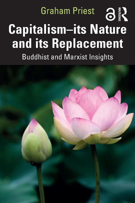 Capitalism--its Nature and its Replacement - Graham Priest