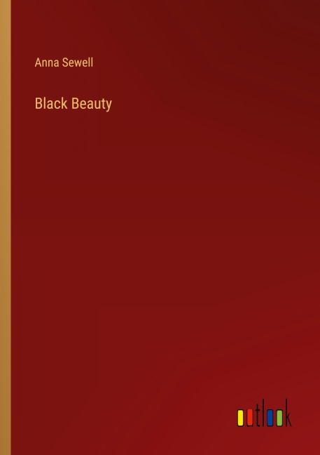 Black Beauty - Anna Sewell