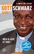 Cover-Bild zum Titel 'Und wenn Gott schwarz wäre ...' von 'Olivier Ndjimbi-Tshiende'