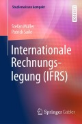 Cover-Bild zum Titel 'Internationale Rechnungslegung (IFRS)' von 'Patrick Saile, Stefan Müller'