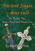 Cover-Bild zum Titel 'Ancient Sagas - deus Vult' von 'Ruth a Wise'
