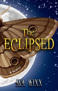 Cover-Bild zum Titel 'The Eclipsed' von 'Ava Wixx'
