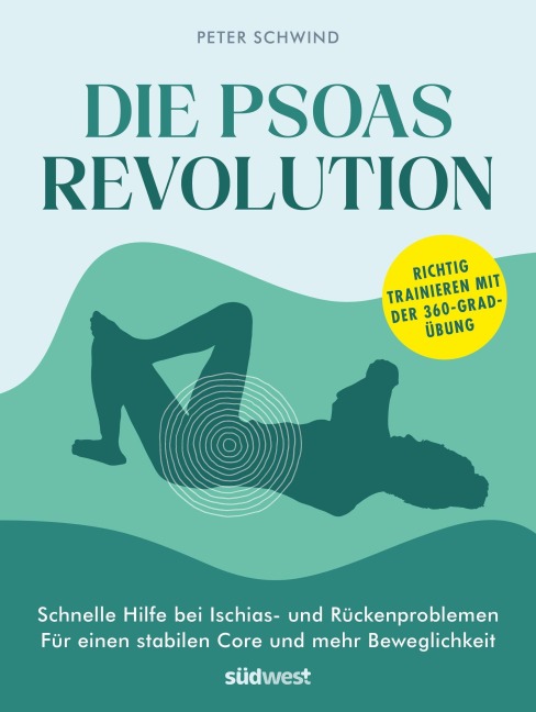 Die Psoas-Revolution - Peter Schwind