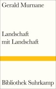 Cover-Bild zum Titel 'Landschaft mit Landschaft' von 'Gerald Murnane'