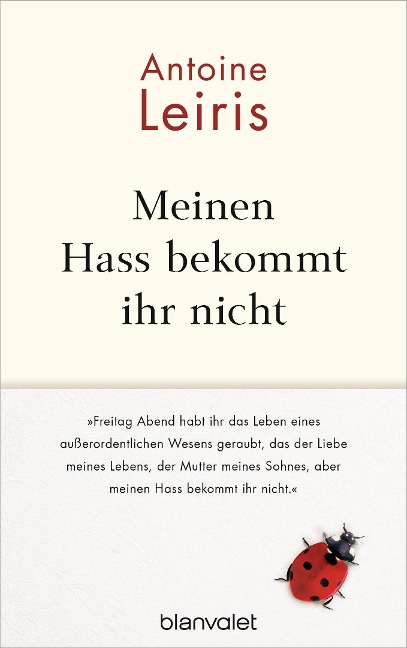 Meinen Hass bekommt ihr nicht - Antoine Leiris