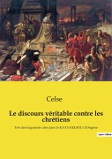 Cover-Bild zum Titel 'Le discours véritable contre les chrétiens' von 'Celse'
