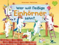 Wer will fleißige Einhörner sehn? - Nicola Anker