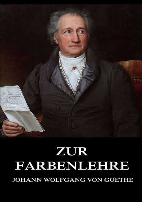 Zur Farbenlehre - Johann Wolfgang von Goethe