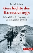 Cover-Bild zum Titel 'Geschichte des Koreakriegs' von 'Bernd Stöver'