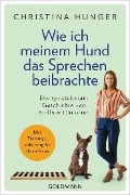 Cover-Bild zum Titel 'Wie ich meinem Hund das Sprechen beibrachte' von 'Christina Hunger'