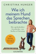 Cover-Bild zum Titel 'Wie ich meinem Hund das Sprechen beibrachte' von 'Christina Hunger'