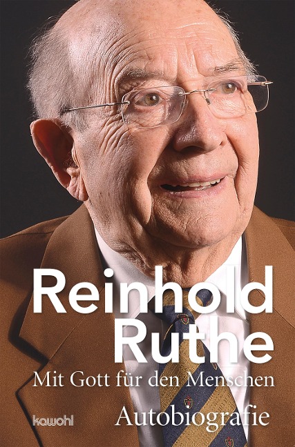Reinhold Ruthe - Mit Gott für den Menschen - Reinhold Ruthe
