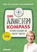 Cover-Bild zum Titel 'Der Abnehmkompass  - Diäthürden überwinden und dauerhaft abnehmen' von 'Michaela Axt-Gadermann'