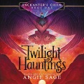 Enchanter's Child, Book One: Twilight Hauntings - Angie Sage