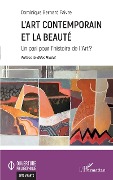 Cover-Bild zum Titel 'L'art contemporain et la beauté' von 'Bernard Faivre'