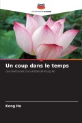 Cover-Bild zum Titel 'Un coup dans le temps' von 'Kong Ho'