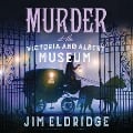 Cover-Bild zum Titel 'Murder at the Victoria and Albert Museum' von 'Jim Eldridge'