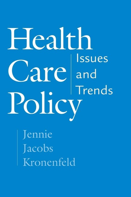 Health Care Policy - Jennie Jacobs Kronenfeld
